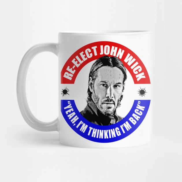 Re-Elect John Wick by UselessRob